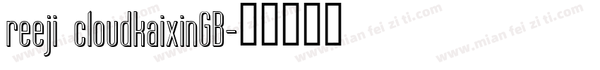 reeji cloudkaixinGB字体转换
